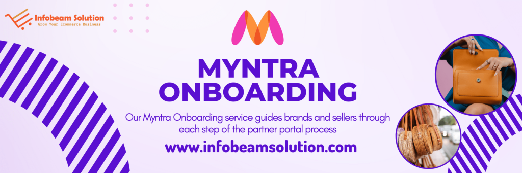 Myntra Onboarding service by Infobeam Solution