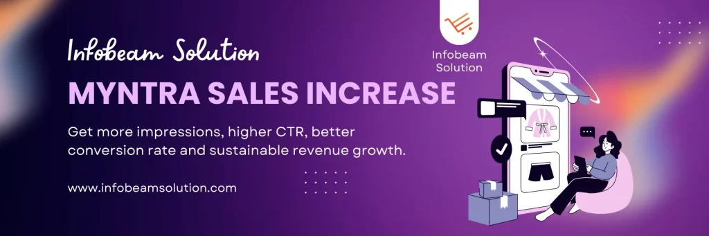 Myntra Sales Increase Service by Infobeam Solution