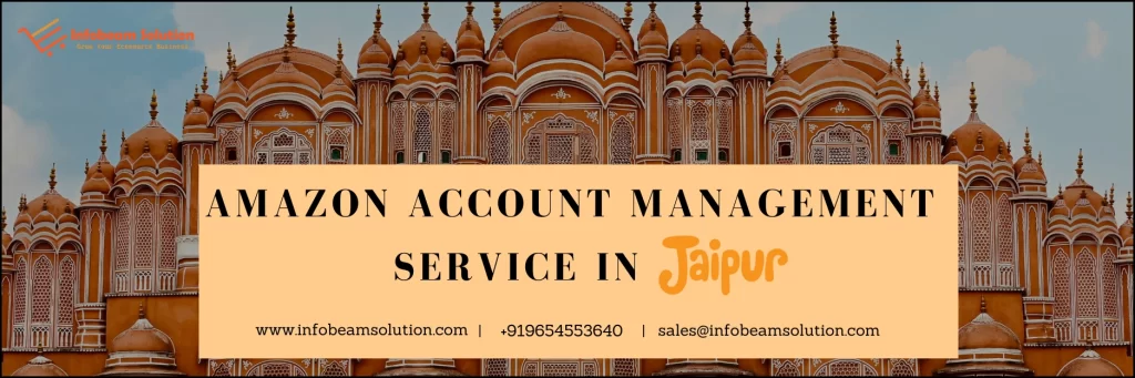 Amazon Account Management Service in Jaipur by Infobeam Solution