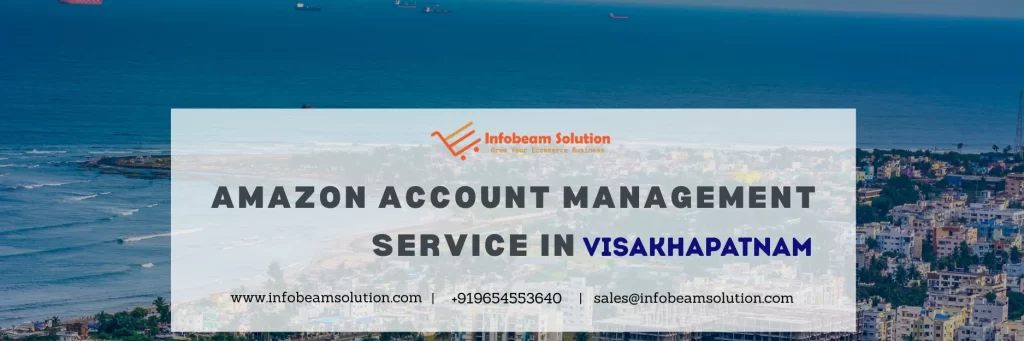Amazon account management service in Visakhapatnam by Infobeam Solution