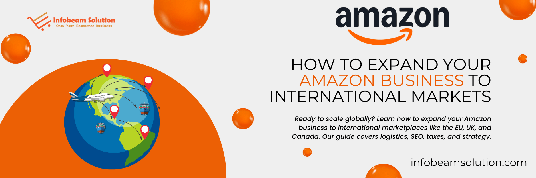 How To Expand Your Amazon Business To International Markets, Infobeam Solution