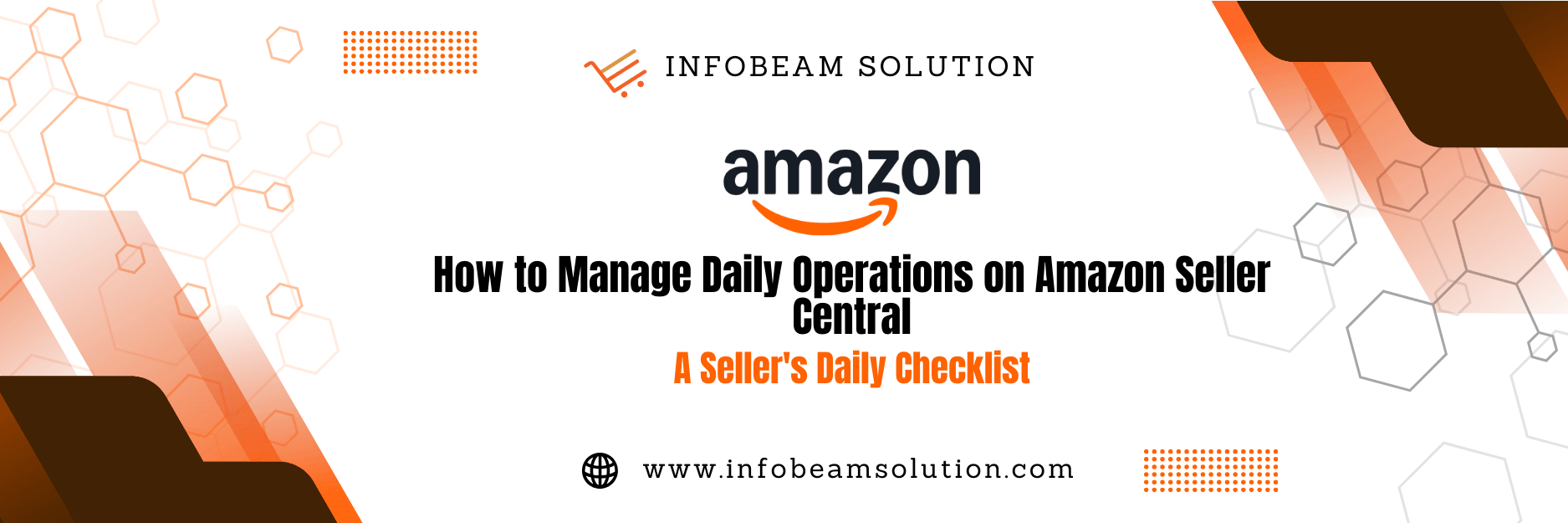 How To Manage Daily Operations On Amazon Seller Central, Infobeam Solution