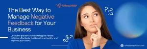 The best way to manage negative feedback for your business