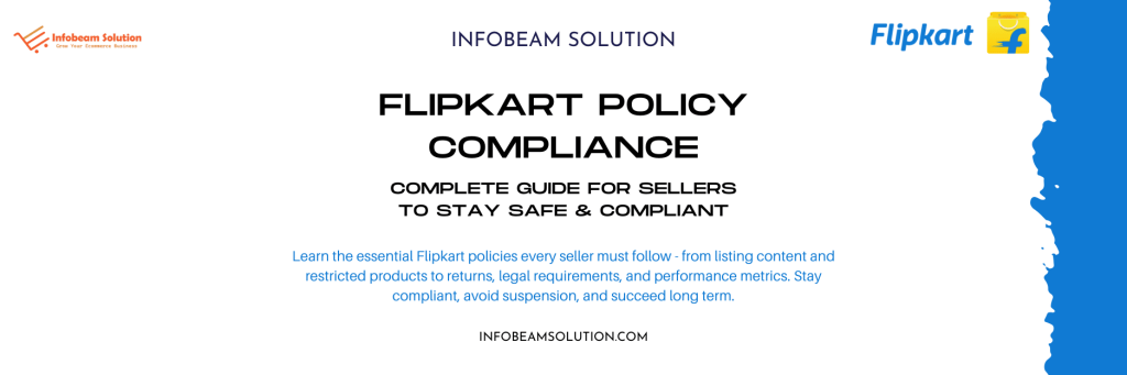Flipkart Policy Compliance, Infobeam Solution