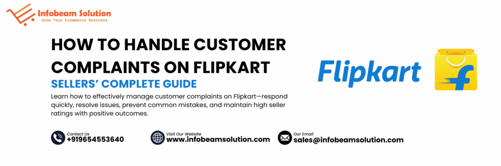 How To Handle Customer Complaints On Flipkart, Infobeam Solution