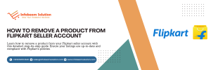 How to Remove a Product from Flipkart Seller Account