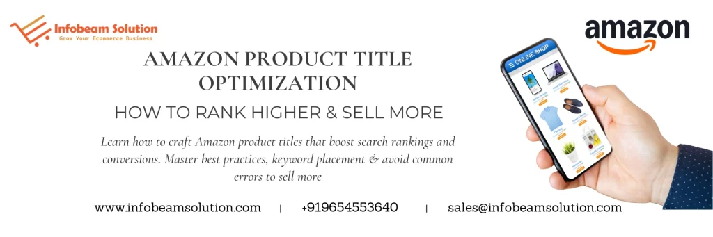 Amazon Product Title Optimization, Infobeam Solution