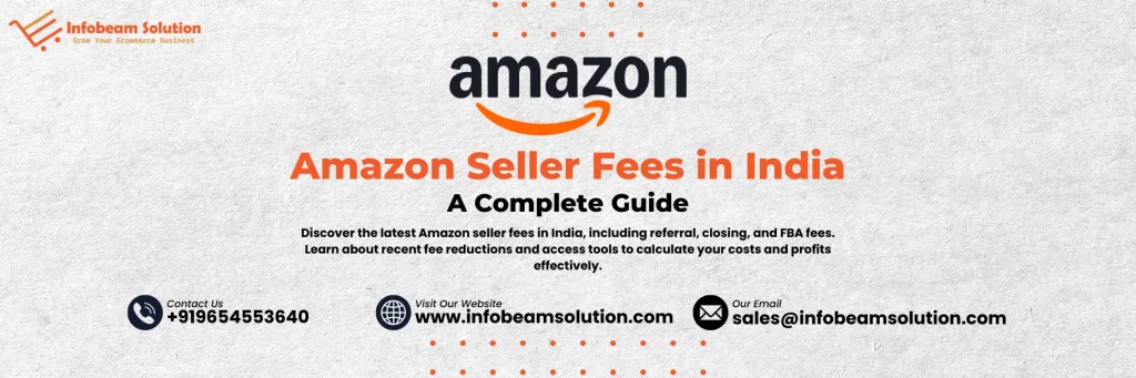 Amazon Seller Fees In India, Infobeam Solution