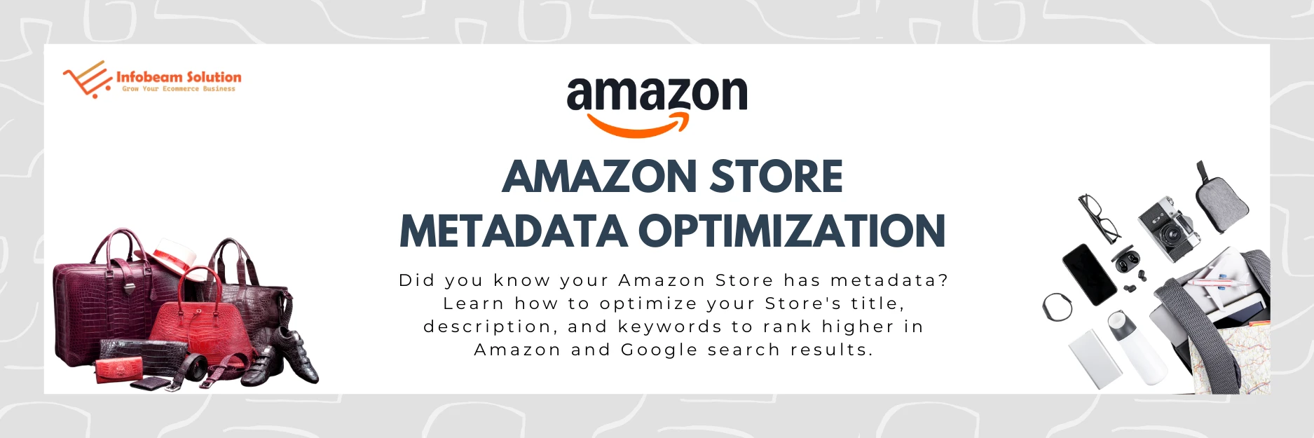 Amazon Store Metadata Optimization, Infobeam Solution