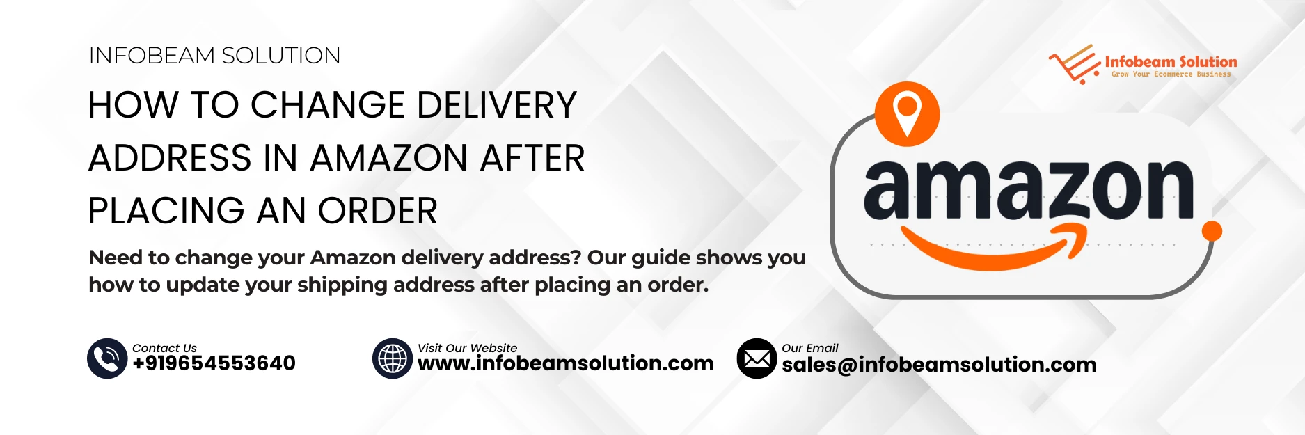 How To Change Delivery Address In Amazon After Placing An Order, Infobeam Solution