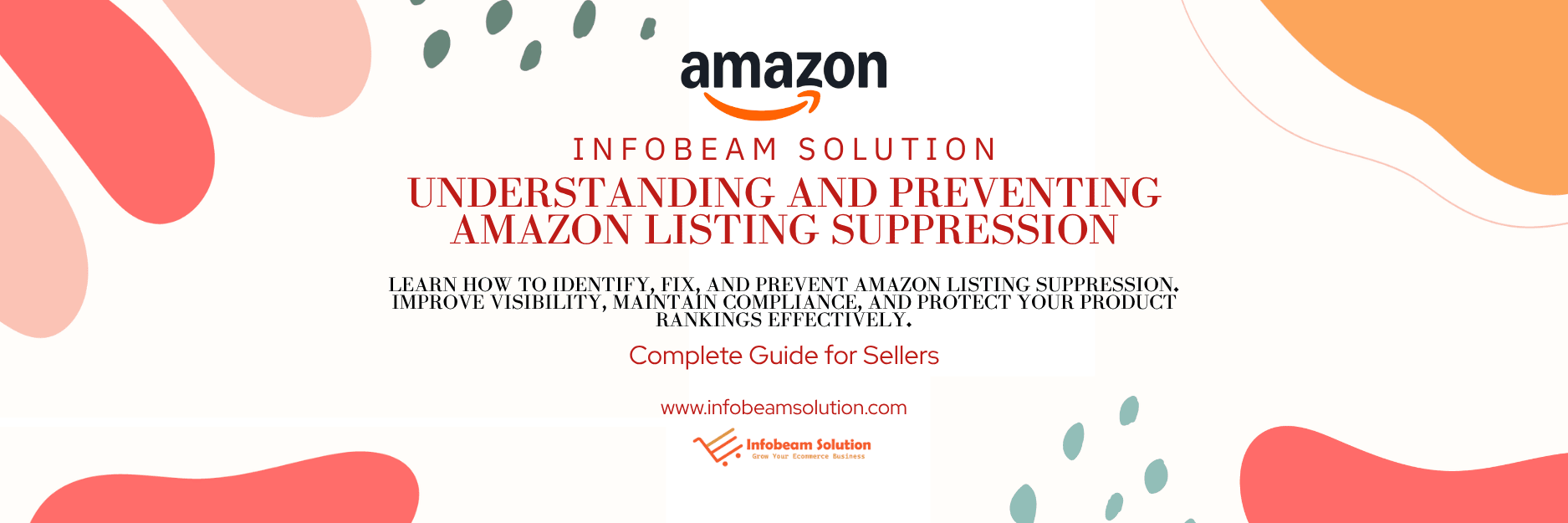 Understanding And Preventing Amazon Listing Suppression, Infobeam Solution