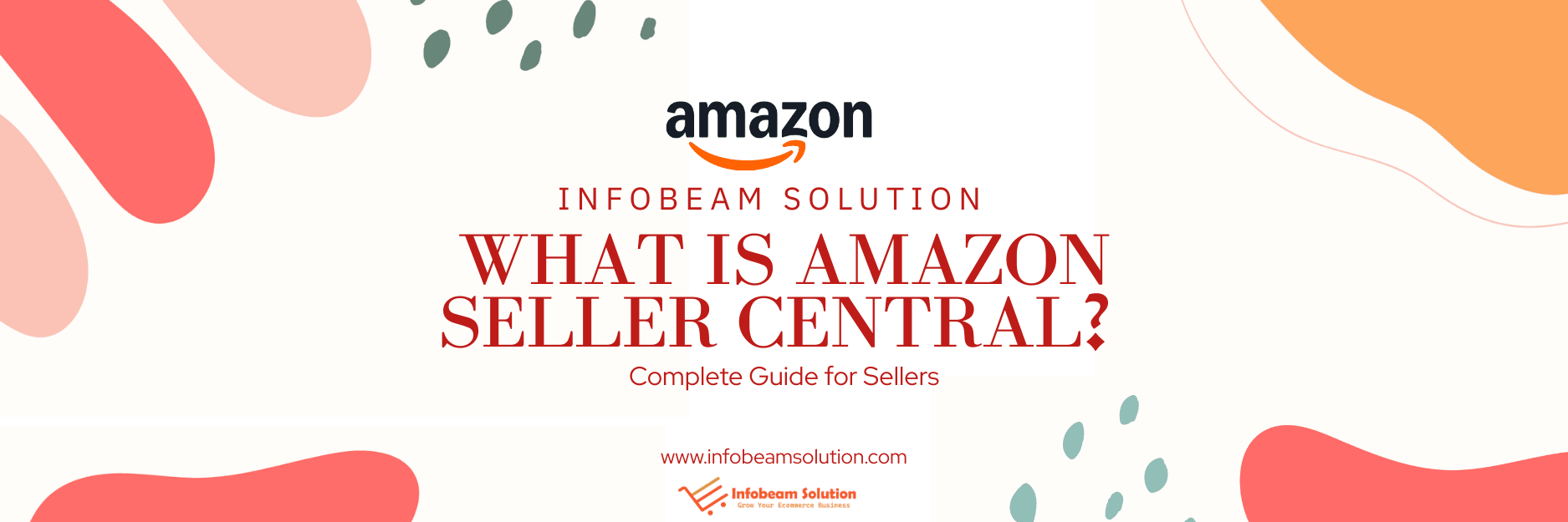 What Is Amazon Seller Central, Infobeam Solution