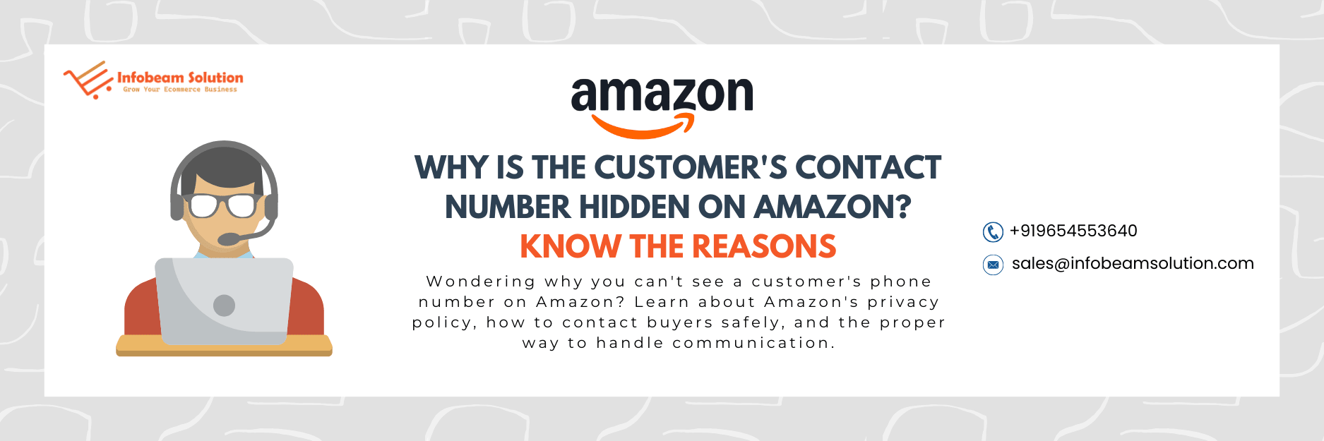 Why Is The Customers Contact Number Hidden On Amazon, Infobeam Solution
