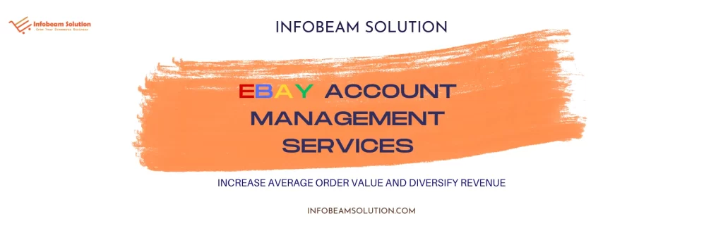 Ebay Account Management Services, Infobeam Solution