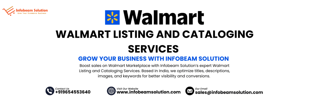 Walmart Listing And Cataloging Services, Infobeam Solution